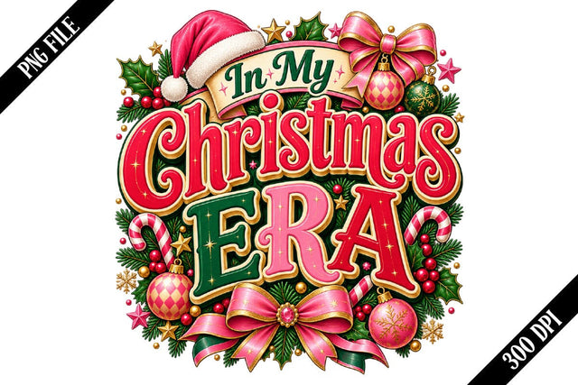 In My Christmas Era PNG Designs Sublimation shah alam 