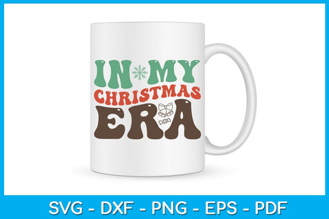 In My Christmas Era SVG PNG PDF Cut File SVG Creativedesigntee 