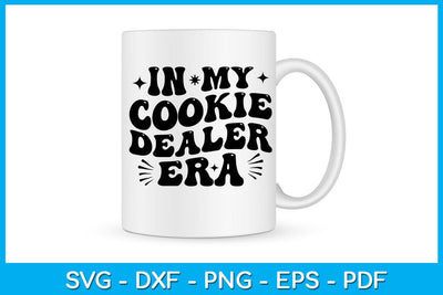 In My Cookie Dealer Era SVG PNG PDF Cut File SVG Creativedesigntee 