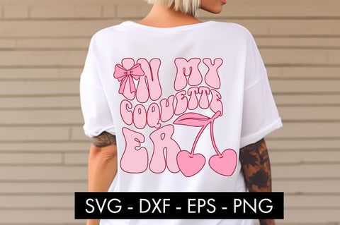 In My Coquette Era SVG PNG Cut file SVG Freeling Design House 