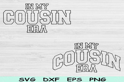 In My Cousin Era Svg Dxf Png Cut File, Little Cousin Svg, Big Cousin Svg Files For Cricut, Groovy Retro Wavy Text Sublimation Digital Design SVG TiffsCraftyCreations 