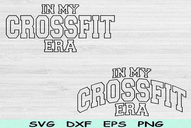 In My Crossfit Era Svg Dxf Png Cut File, Crossfit Svg, Fitness Svg Files For Cricut, Workout Svg Wave Block Text Sublimation Digital Designs SVG TiffsCraftyCreations 