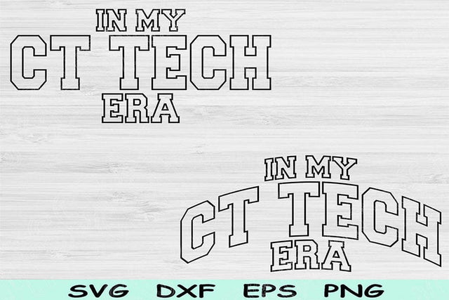 In My CT Technologist Era Svg Png Cut Files, CT Technologist Svg, CT Tech Svg Files For Cricut Wave Block Text Sublimation Digital Designs SVG TiffsCraftyCreations 