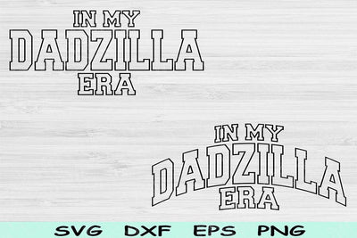 In My Dadzilla Era Svg Png Cut Files, Dad Svg, Daddy Svg Files For Cricut, Dad Life Svg Groovy Retro Wavy Text Sublimation Digital Designs SVG TiffsCraftyCreations 