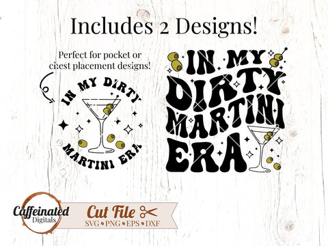 In My Dirty Martini Era SVG SVG Caffeinated SVGs 