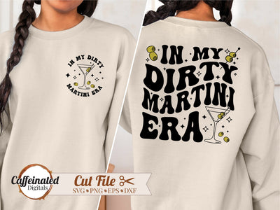 In My Dirty Martini Era SVG SVG Caffeinated SVGs 
