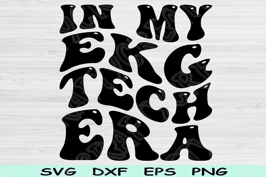 In My EKG Tech Era Svg Dxf Png Cut Files, EKG Tech Svg, Cardiology Svg ...