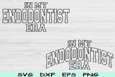 In My Endodontist Era Svg Dxf Png Cut Files, Endodontist Svg, Endodontics Svg Files For Cricut, Wave Block Text Sublimation Digital Designs SVG TiffsCraftyCreations 