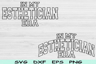 In My Esthetician Era Svg Dxf Png Cut Files, Esthetician Svg, Beautician Svg Files For Cricut Wave Block Text Sublimation Digital Designs SVG TiffsCraftyCreations 