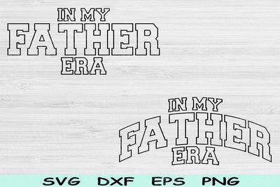 In My Father Era Svg Dxf Png Cut Files, Father Svg, Dad Svg Files For Cricut, Daddy Svg Groovy Retro Wavy Text Sublimation Digital Designs SVG TiffsCraftyCreations 