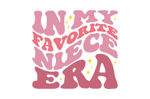 in my favorite niece era groovy design svg png cricut cut file SVG Fauz 