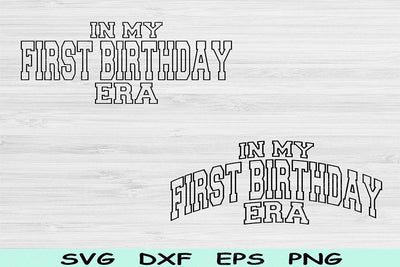In My First Birthday Era Svg Dxf Png Cut Files, 1st Birthday Svg, 1 Year Old Svg Files For Cricut, First Birthday Svg Retro Wavy Text Svg SVG TiffsCraftyCreations 