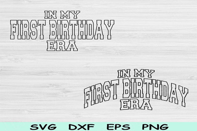 In My First Birthday Era Svg Dxf Png Cut Files, 1st Birthday Svg, 1 Year Old Svg Files For Cricut, First Birthday Svg Retro Wavy Text Svg SVG TiffsCraftyCreations 