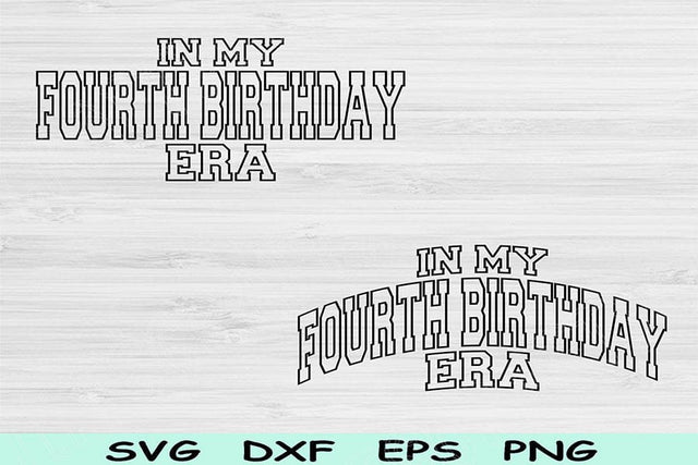 In My Fourth Birthday Era Svg Dxf Png Cut Files, 4th Birthday Svg, 4 Year Old Svg Files For Cricut, Fourth Birthday Svg, Retro Wavy Text Svg SVG TiffsCraftyCreations 