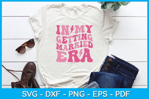 In My Getting Married Era SVG PNG PDF Cut File SVG Creativedesigntee 