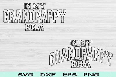 In My Grand Pappy Era Svg Dxf Png Cut Files, Grand Pappy Svg, Papa Svg Files For Cricut, Groovy Retro Wavy Text Sublimation Digital Designs SVG TiffsCraftyCreations 