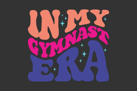 in my gymnast era groovy svg png sublimation cricut cut file SVG Fauz 