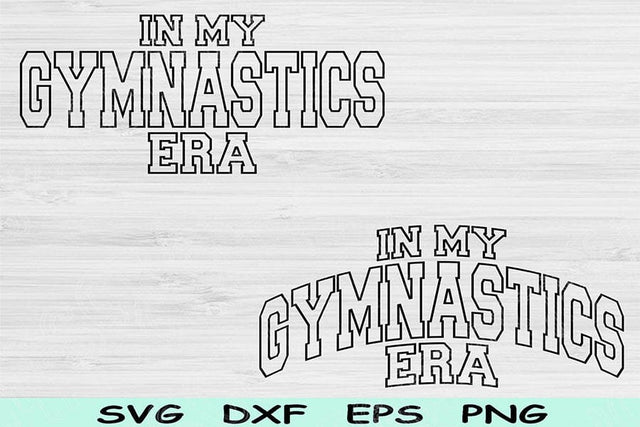 In My Gymnastics Era Svg Dxf Png Cut Files, Gymnastics Svg, Gymnastics Mom Svg Files For Cricut Sports Wave Text Sublimation Digital Designs SVG TiffsCraftyCreations 
