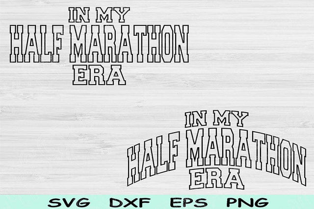 In My Half Marathon Era Svg Dxf Png Cut Files, Half Marathon Svg, Running Svg Files For Cricut Wave Block Text Sublimation Digital Designs SVG TiffsCraftyCreations 