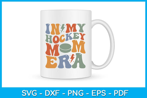 In My Hockey Mom Era SVG PNG PDF Cut File SVG Creativedesigntee 