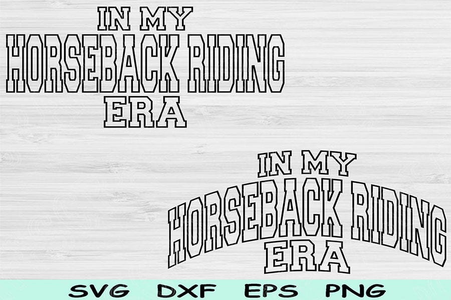 In My Horseback Riding Era Svg Png Cut Files, Horseback Riding Svg ...