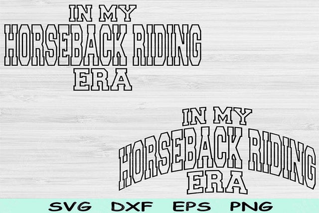 In My Horseback Riding Era Svg Png Cut Files, Horseback Riding Svg, Horse Svg Files For Cricut, Wave Block Text Sublimation Digital Designs SVG TiffsCraftyCreations 