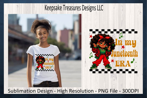 In My Juneteenth ERA Sublimation PNG, African American Girl, Juneteenth T-Shirt Design, Juneteenth Celebration, Digital Download Sublimation Keepsake Treasures Designs LLC. 