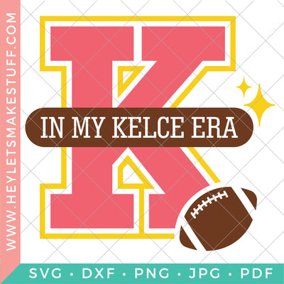 In My Kelce Era SVG Hey Let's Make Stuff 