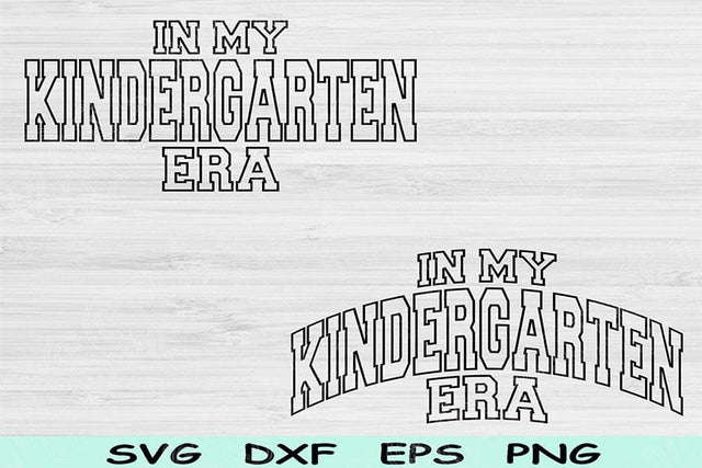 In My Kindergarten Era Svg Png Cut Files, Kindergarten Svg, Pre K Svg Files For Cricut, Pre School Svg Wave Text Sublimation Digital Designs SVG TiffsCraftyCreations 