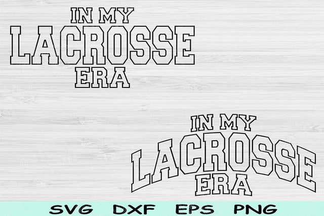 In My Lacross Era Svg Dxf Png Cut File, Lacross Svg, Sport Svg Files For Cricut, Lacross Mom Svg Wave Block Text Sublimation Digital Designs SVG TiffsCraftyCreations 