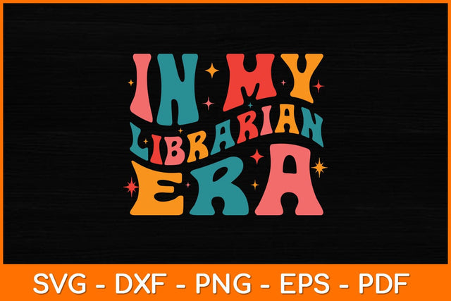 In My Librarian Era Retro Vintage Groovy Librarian Reading Svg File SVG artprintfile 