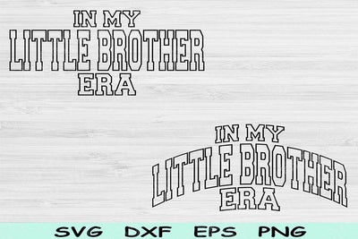 In My Little Brother Era Svg Dxf Png Cut File, Little Brother Svg, Lil Bro Svg Files For Cricut, Retro Wavy Text Sublimation Digital Designs SVG TiffsCraftyCreations 