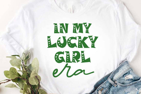 In My Lucky Girl Era, St Patricks Day Tshirt SVG FiveStarCrafting 