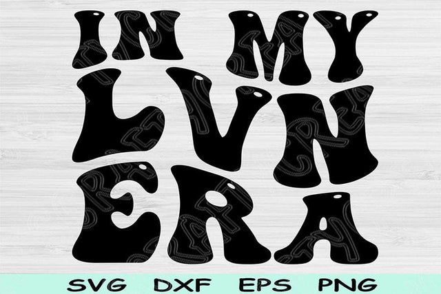 In My LVN Era Svg Png Cut Files, LVN Svg, Licensed Vocational Nurse Svg Files For Cricut, Groovy Retro Wavy Text Sublimation Digital Designs SVG TiffsCraftyCreations 