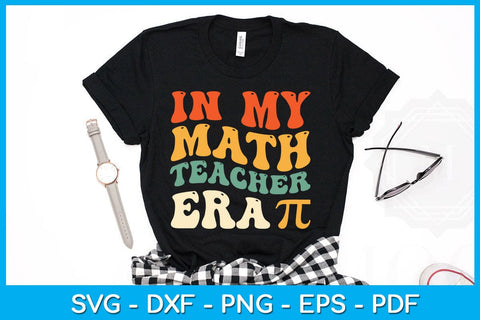 In My Math Teacher Era Pi Day SVG PNG PDF Cut File SVG Creativedesigntee 