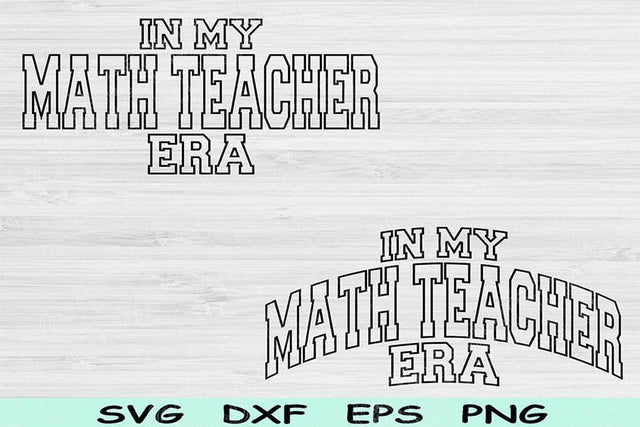 In My Math Teacher Era Svg Png Cut Files, Math Teacher Svg, School Svg Files For Cricut, Math Svg Wave Text Sublimation Digital Designs SVG TiffsCraftyCreations 