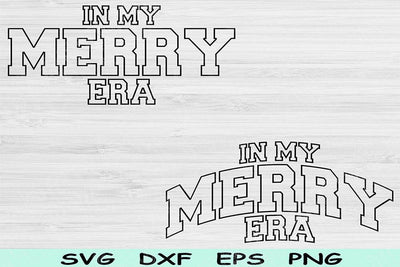 In My Merry Era Svg Dxf Png Cut Files, Merry Svg, Merry Shirt Svg Files For Cricut, Happy Svg Wave Block Text Sublimation Digital Designs SVG TiffsCraftyCreations 