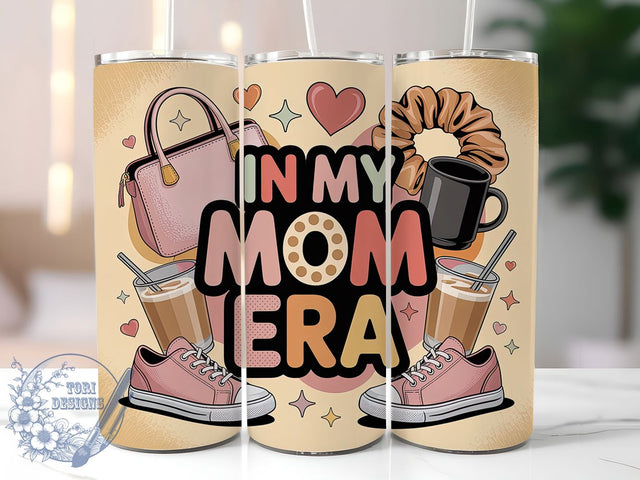 In My Mom Era 20oz Tumbler, Mom Life, In My Mom Era, 20oz Tumbler Wrap, PNG Sublimation Design, Happy Mother's Day, Gift For Mom Sublimation ToriDesigns 