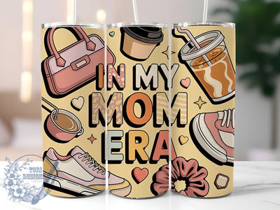 In My Mom Era 20oz Tumbler, Mom Life, In My Mom Era, 20oz Tumbler Wrap, PNG Sublimation Design, Happy Mother's Day, Gift For Mom Sublimation ToriDesigns 