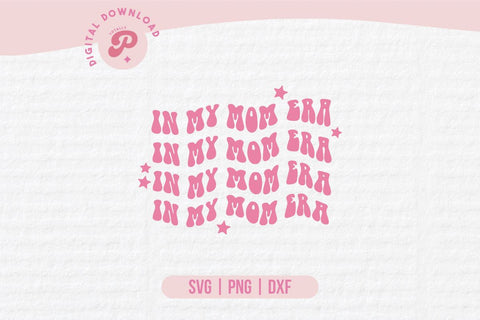 In My Mom Era SVG SVG Totally Posie 
