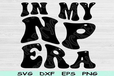 In My NP Era Svg Png Cut Files, NP Svg, Nurse Practitioner Svg Files For Cricut, Nurse Svg Groovy Retro Wavy Text Sublimation Digital Design SVG TiffsCraftyCreations 