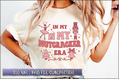 In My Nutcracker Era Sublimation Sublimation Shetara Begum 