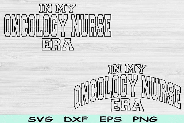 In My Oncology Nurse Era Svg Dxf Png Cut Files, Oncology Nurse Svg, Cancer Nurse Svg Files For Cricut Wave Text Sublimation Digital Designs SVG TiffsCraftyCreations 
