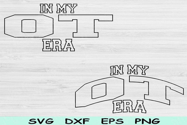 In My OT Era Svg Dxf Png Cut Files, OT Svg, Occupational Therapy Svg Files For Cricut, Therapist Svg Wave Text Sublimation Digital Designs SVG TiffsCraftyCreations 