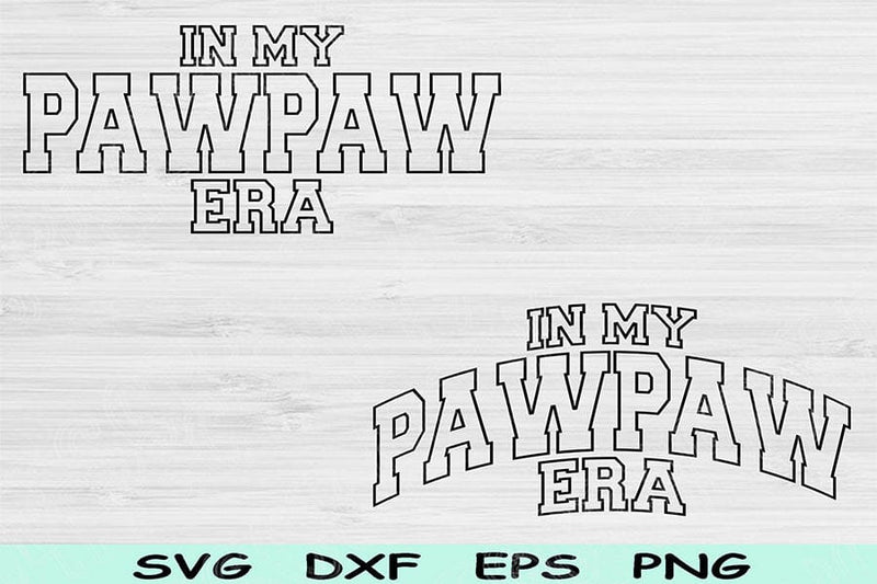 In My Pawpaw Era Svg Dxf Png Cut File, Pawpaw Svg, Papa Svg Files For Cricut, Grandpa Svg, Groovy Retro Wavy Text Sublimation Digital Design SVG TiffsCraftyCreations 