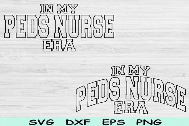 In My Peds Nurse Era Svg Dxf Png Cut Files, Peds Nurse Svg, Pediatric Nurse Svg Files For Cricut Wave Block Text Sublimation Digital Design SVG TiffsCraftyCreations 
