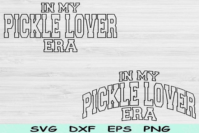 In My Pickle Lover Era Svg Png Cut Files, Pickle Lover Svg, Canning Season Svg Files For Cricut Pickle Svg Block Sublimation Digital Design SVG TiffsCraftyCreations 