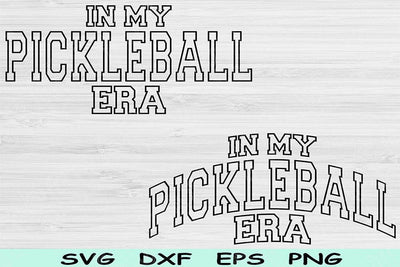 In My Pickleball Era Svg Png Cut Files, Pickleball Svg, Pickle Ball Svg Files For Cricut, Sports Svg Block Text Sublimation Digital Designs SVG TiffsCraftyCreations 