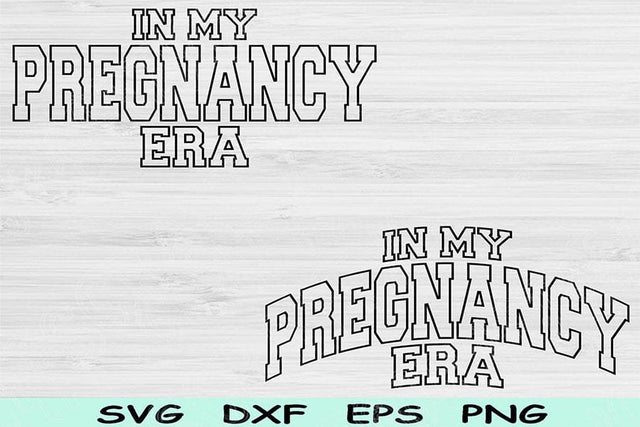 In My Pregnancy Era Svg Dxf Png Cut Files, Pregnancy Svg, Mom To Be Svg Files For Cricut, Expected Mom Svg Text Sublimation Digital Designs SVG TiffsCraftyCreations 