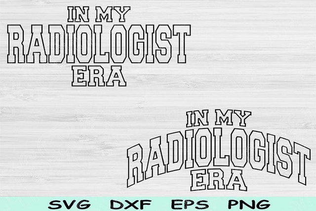 In My Radiologist Era Svg Png Cut Files, Radiologist Svg, Radiology Svg Files For Cricut, X - Ray Tech Wave Text Sublimation Digital Designs SVG TiffsCraftyCreations 